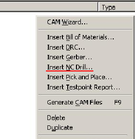在CAM Outputs for *.cam窗口點擊鼠標右鍵，選擇“Insert NC Drill”生成鉆孔文件